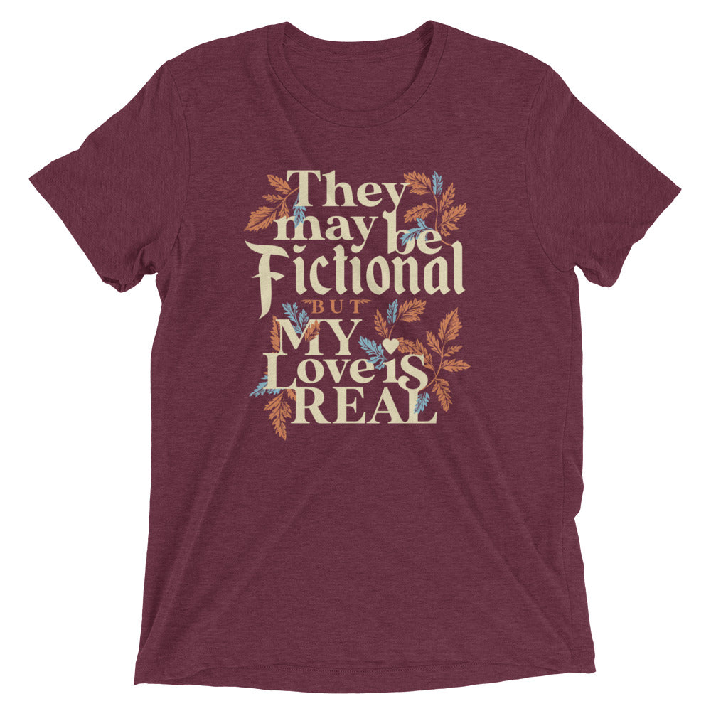 They May Be Fictional But My Love Is Real Men's Tri-Blend Tee Hoodie, Sweatshirt | CoreVibeTees.com (Image 2)