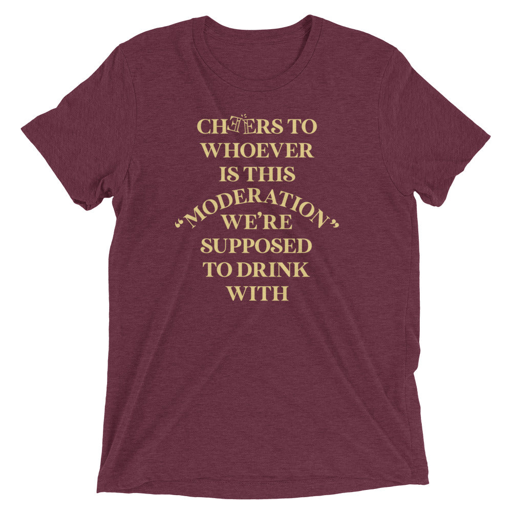 Cheers To Whoever Is This Moderation Men's Tri-Blend Tee Hoodie, Sweatshirt | CoreVibeTees.com (Image 3)