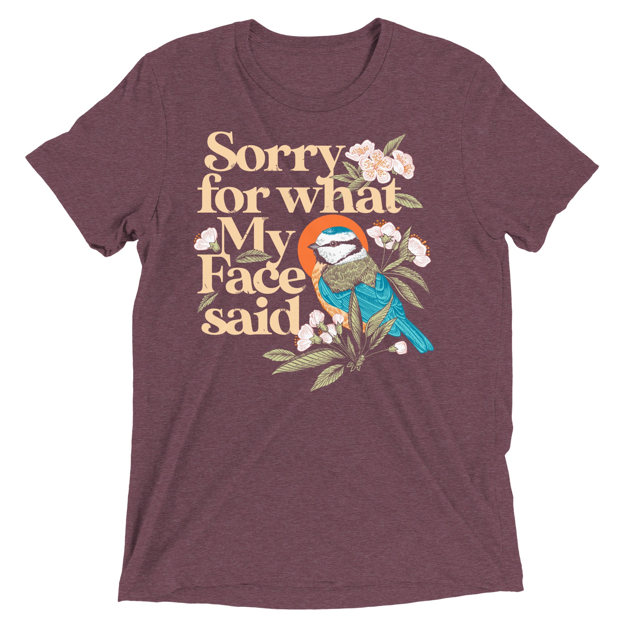 Sorry For What My Face Said Men's Tri-Blend Tee