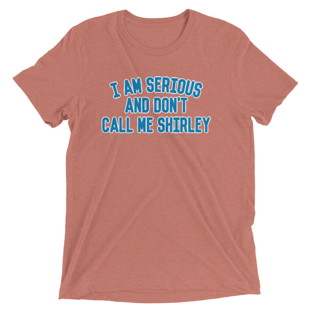 I Am Serious, And Don't Call Me Shirley Men's Tri-Blend Tee Hoodie, Sweatshirt | CoreVibeTees.com (Image 5)