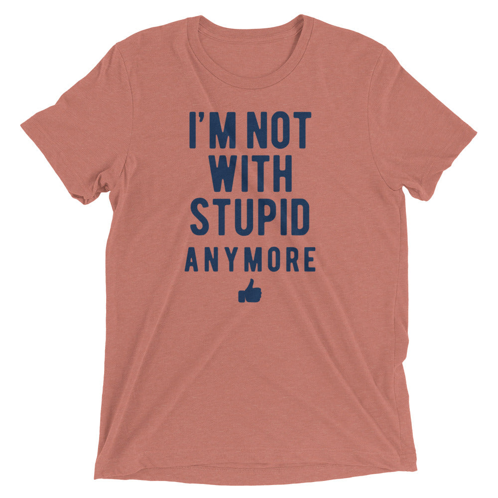 I'm Not With Stupid Anymore Men's Tri-Blend Tee Hoodie, Sweatshirt | CoreVibeTees.com (Image 2)