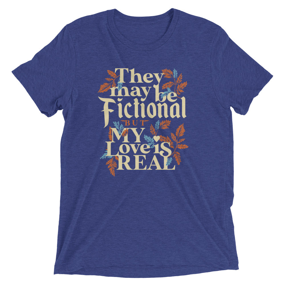 They May Be Fictional But My Love Is Real Men's Tri-Blend Tee Hoodie, Sweatshirt | CoreVibeTees.com (Image 4)