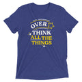 Over Think All The Things Men's Tri-Blend Tee Hoodie, Sweatshirt | CoreVibeTees.com (Image 1)