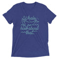 Whale How About That Men's Tri-Blend Tee Hoodie, Sweatshirt | CoreVibeTees.com (Image 1)