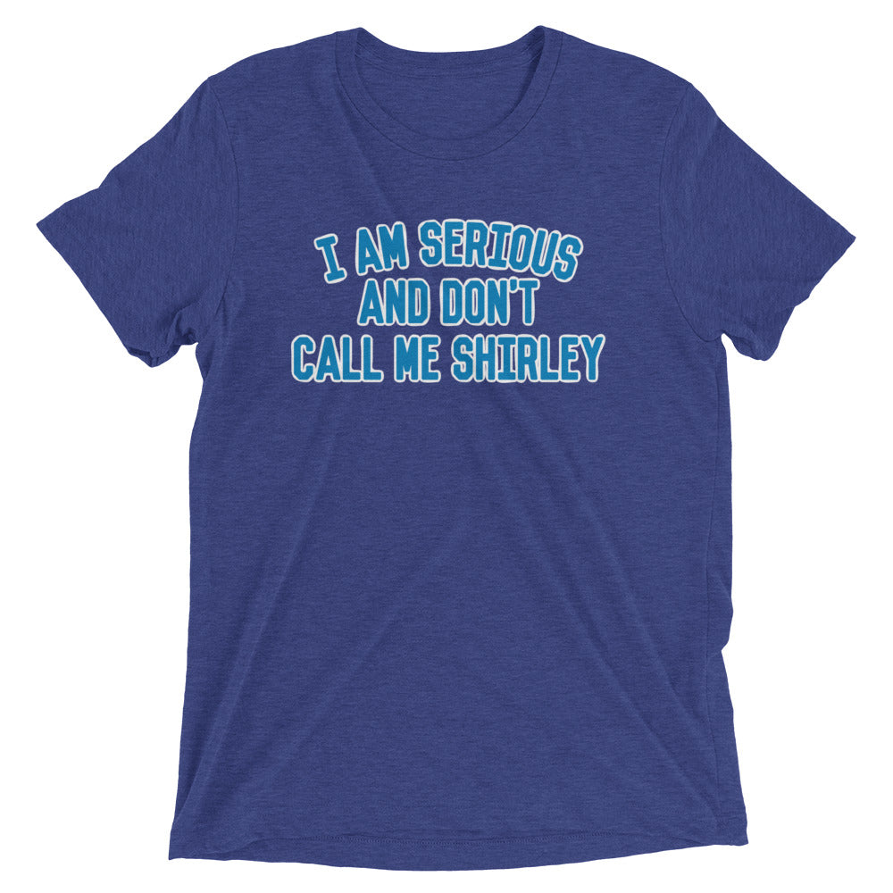 I Am Serious, And Don't Call Me Shirley Men's Tri-Blend Tee Hoodie, Sweatshirt | CoreVibeTees.com (Image 2)