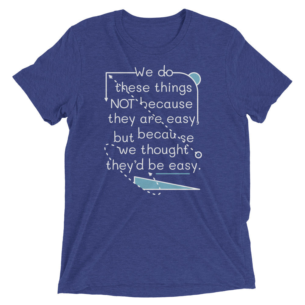 We Do These Things Not Because They Are Easy Men's Tri-Blend Tee Hoodie, Sweatshirt | CoreVibeTees.com (Image 3)