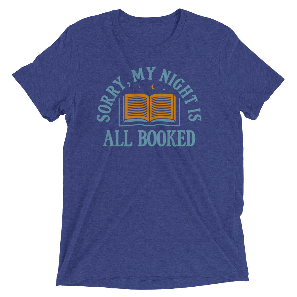 Sorry, My Night Is All Booked Men's Tri-Blend Tee Hoodie, Sweatshirt | CoreVibeTees.com (Image 1)