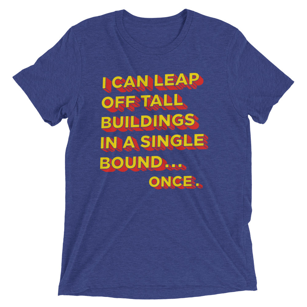 Tall Buildings In A Single Bound Men's Tri-Blend Tee Hoodie, Sweatshirt | CoreVibeTees.com (Image 1)