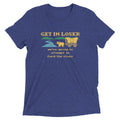 Get In Loser We're Going To Attempt To Ford The River Men's Tri-Blend Tee Hoodie, Sweatshirt | CoreVibeTees.com (Image 1)