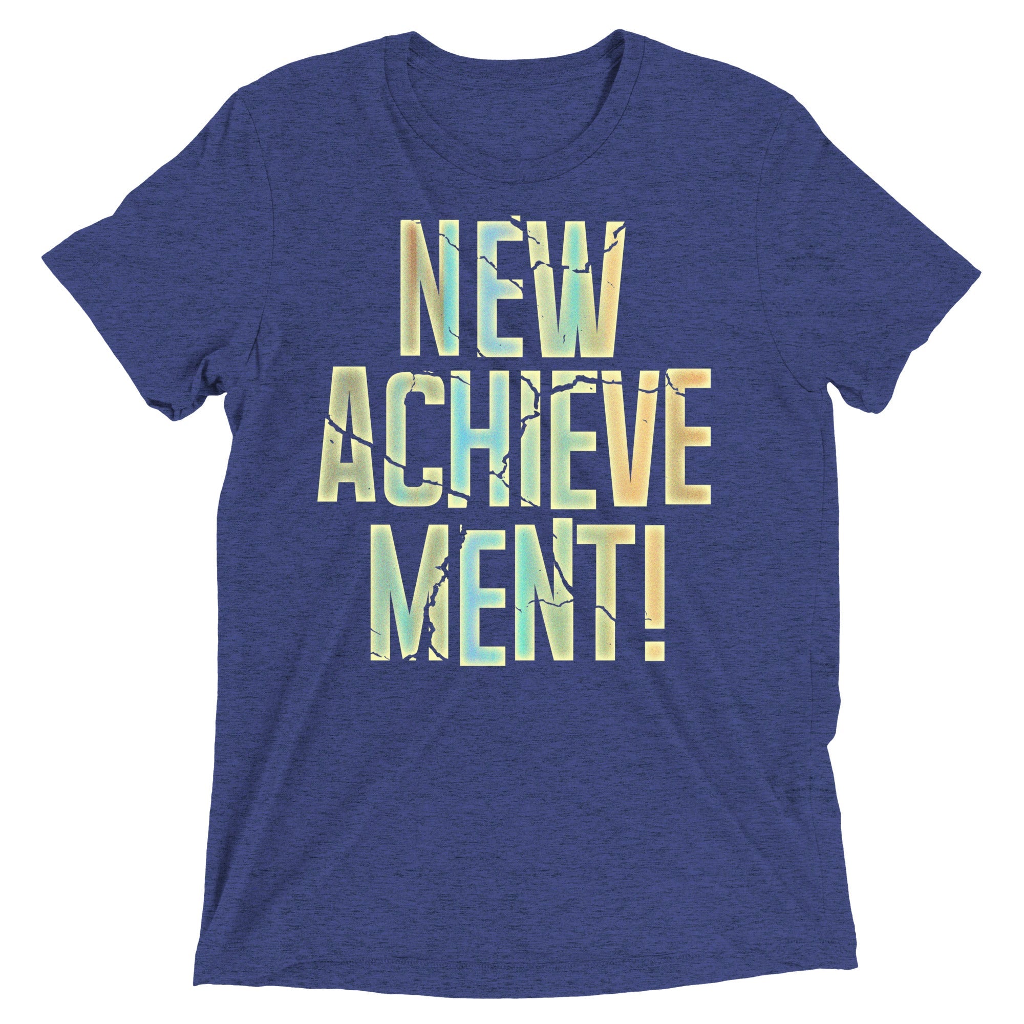 New Achievement! Men's Tri-Blend Tee