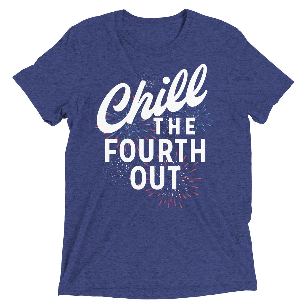 Chill The Fourth Out Men's Tri-Blend Tee