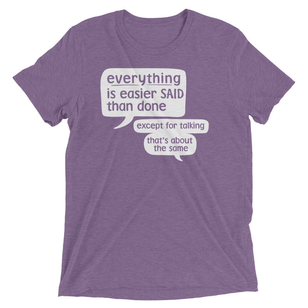 Everything Is Easier Said Than Done Men's Tri-Blend Tee Hoodie, Sweatshirt | CoreVibeTees.com (Image 5)