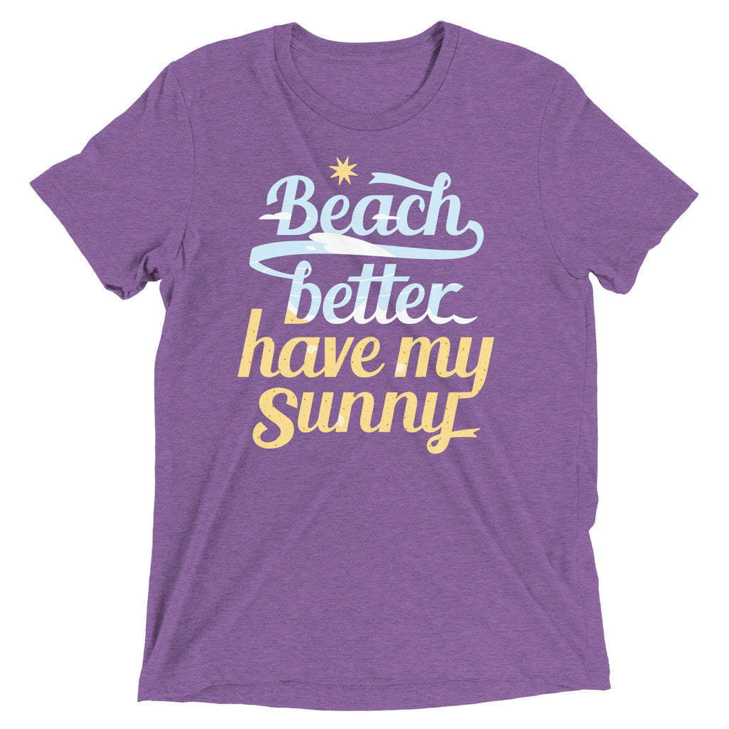 Beach Better Have My Sunny Men's Tri-Blend Tee Hoodie, Sweatshirt | CoreVibeTees.com (Image 4)