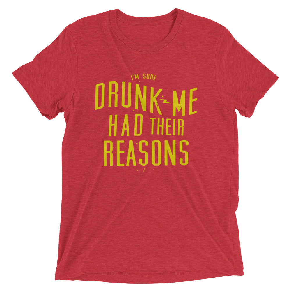 Drunk Me Had Their Reasons Men's Tri-Blend Tee Hoodie, Sweatshirt | CoreVibeTees.com (Image 5)