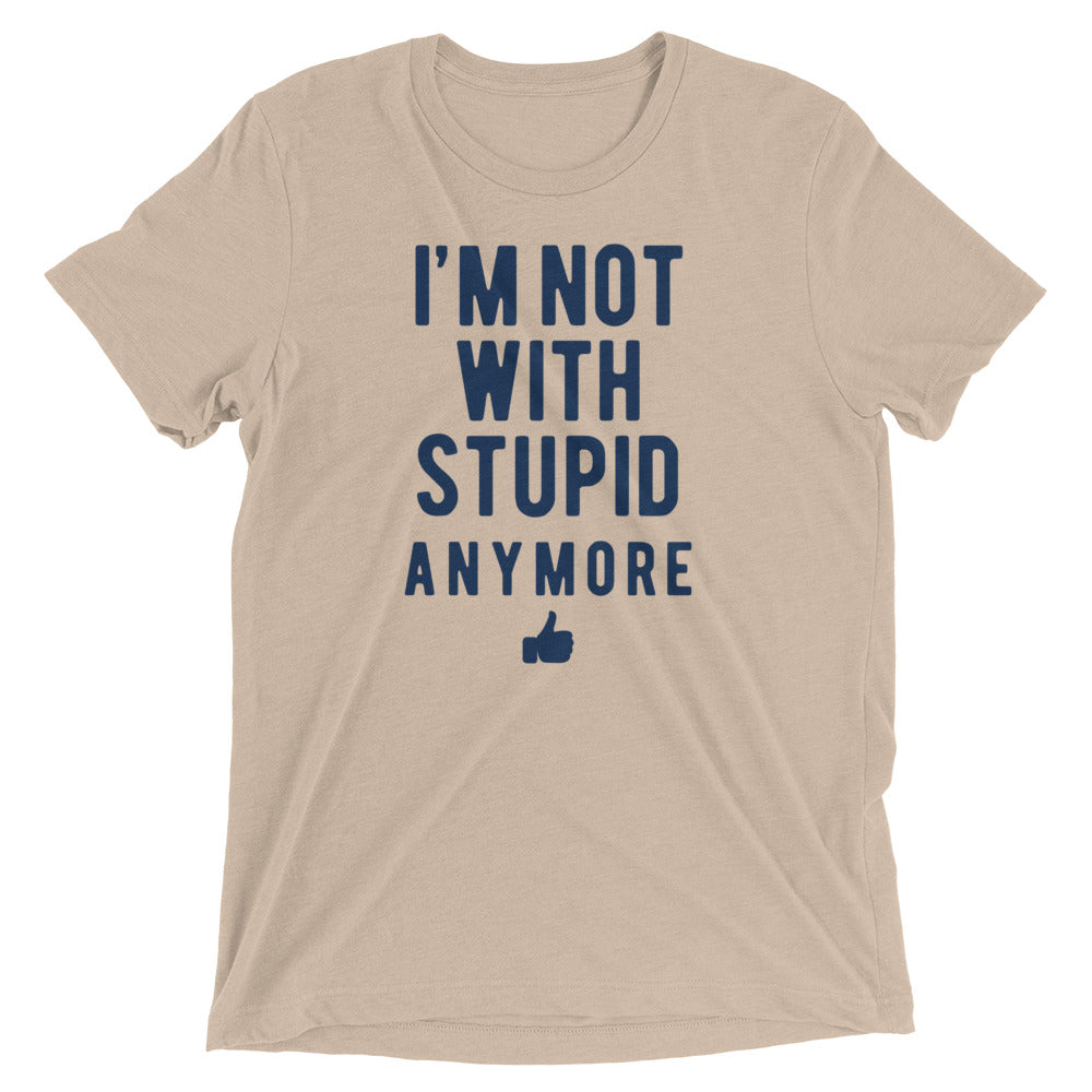 I'm Not With Stupid Anymore Men's Tri-Blend Tee Hoodie, Sweatshirt | CoreVibeTees.com (Image 4)