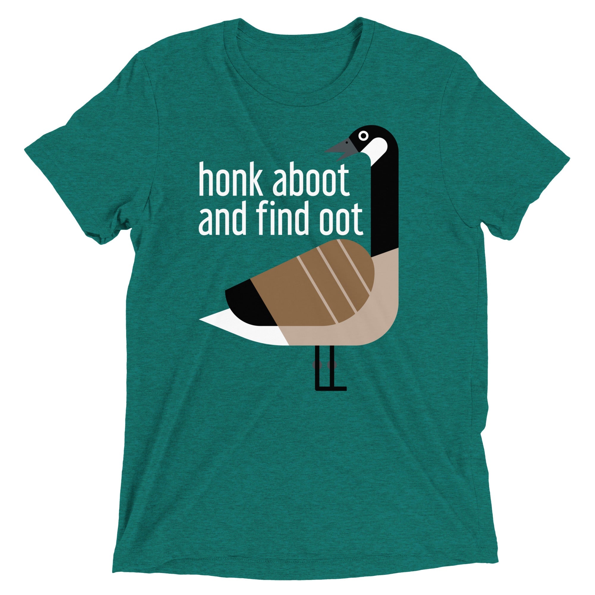 Honk Aboot And Find Oot Men's Tri-Blend Tee