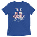 Talk To Me Rooster Men's Tri-Blend Tee Hoodie, Sweatshirt | CoreVibeTees.com (Image 1)