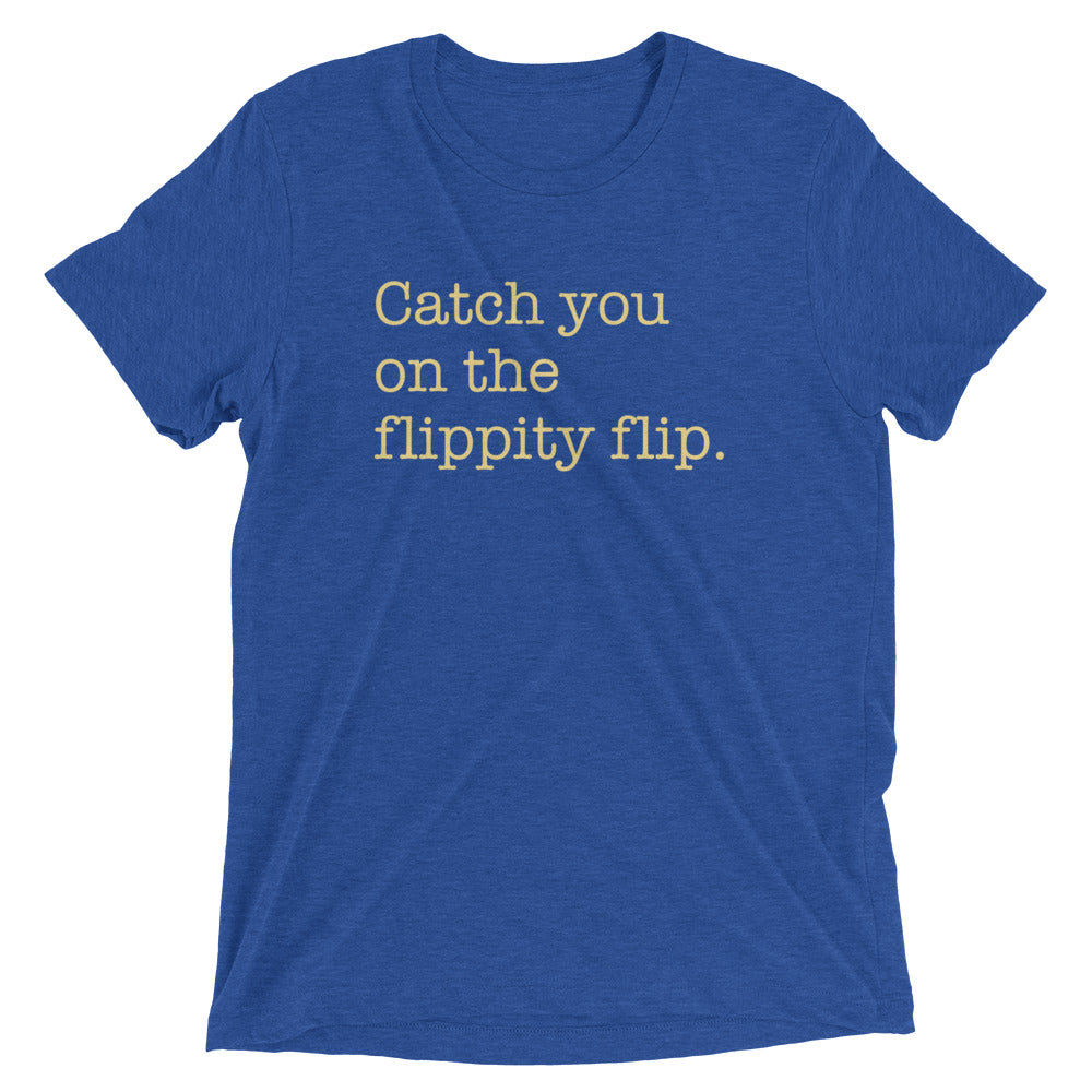 Catch You On The Flippity Flip Men's Tri-Blend Tee Hoodie, Sweatshirt | CoreVibeTees.com (Image 5)