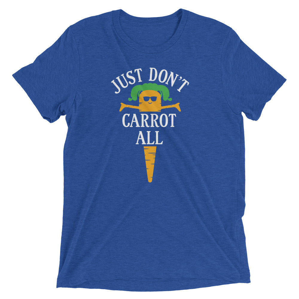 Just Don't Carrot All Men's Tri-Blend Tee Hoodie, Sweatshirt | CoreVibeTees.com (Image 1)