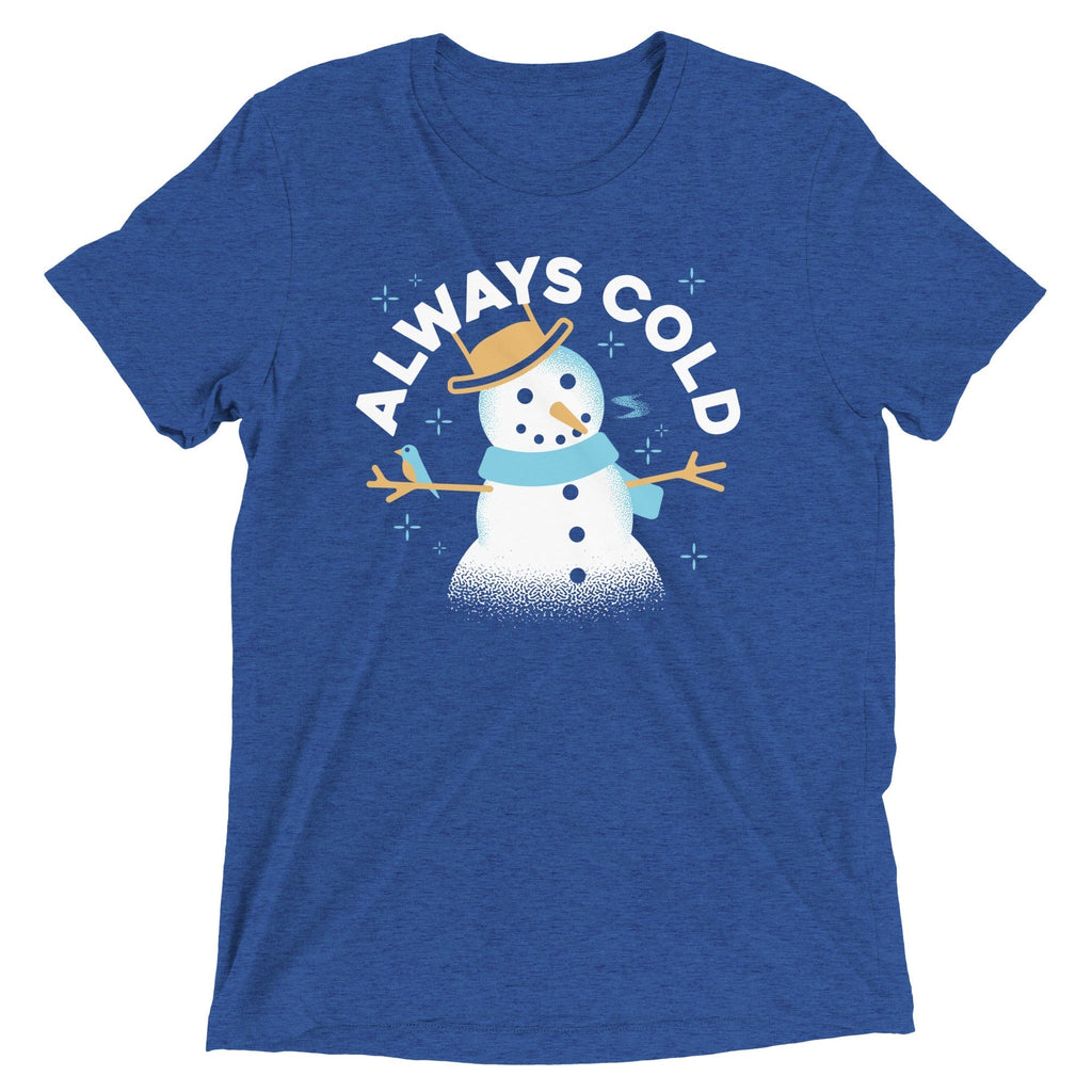 Always Cold Men's Tri-Blend Tee Hoodie, Sweatshirt | CoreVibeTees.com (Image 1)