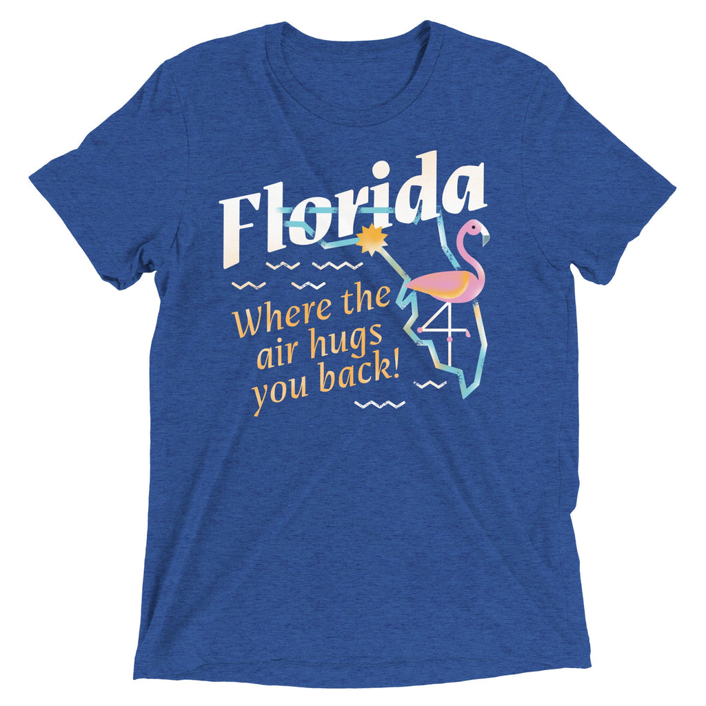Florida Where The Air Hugs You Back Men's Tri-Blend Tee