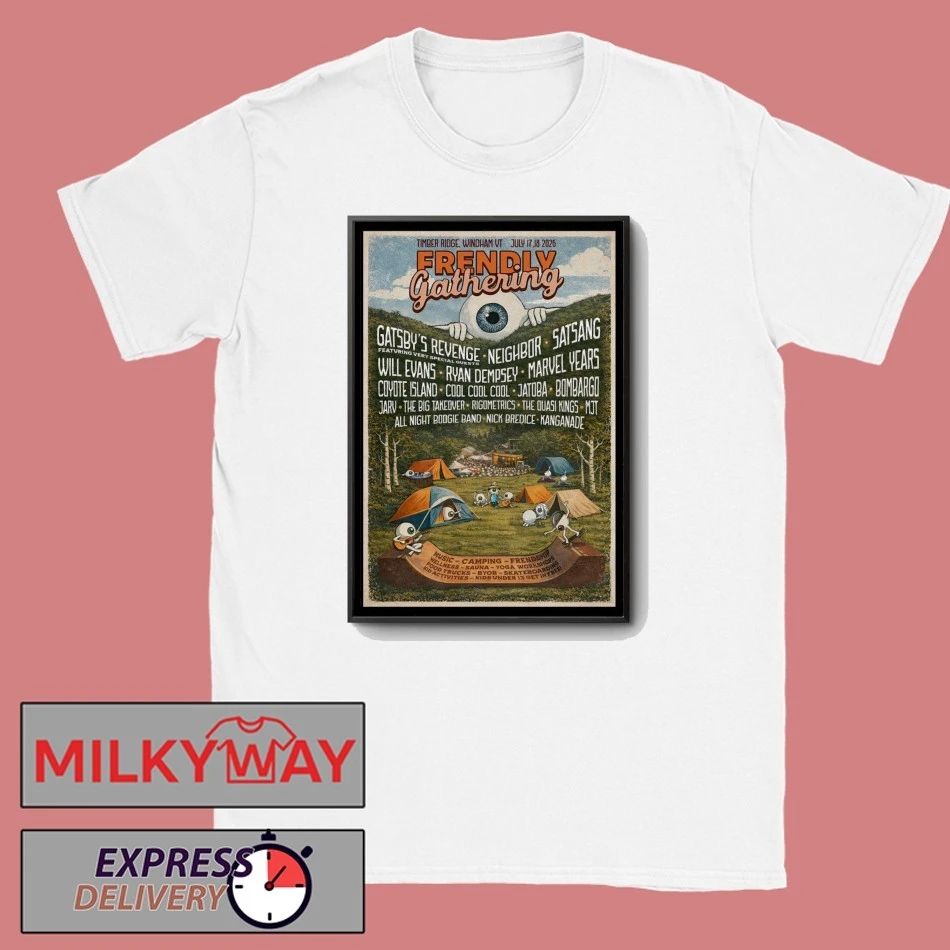Frendly Gathering Windham VT 7 17-7 18 2026 Poster shirt