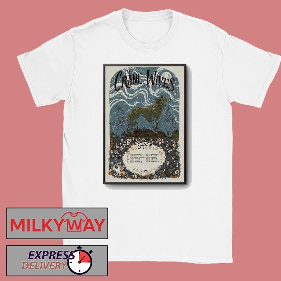 The Crane Wives ACT III Aug 2026 Concert Poster shirt