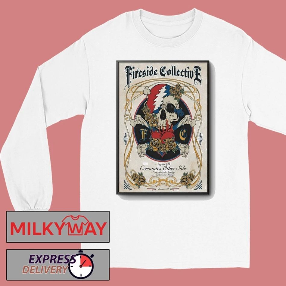 Fireside Collective At Cervantes’ Other Side On Aug 6 2026 Poster shirt