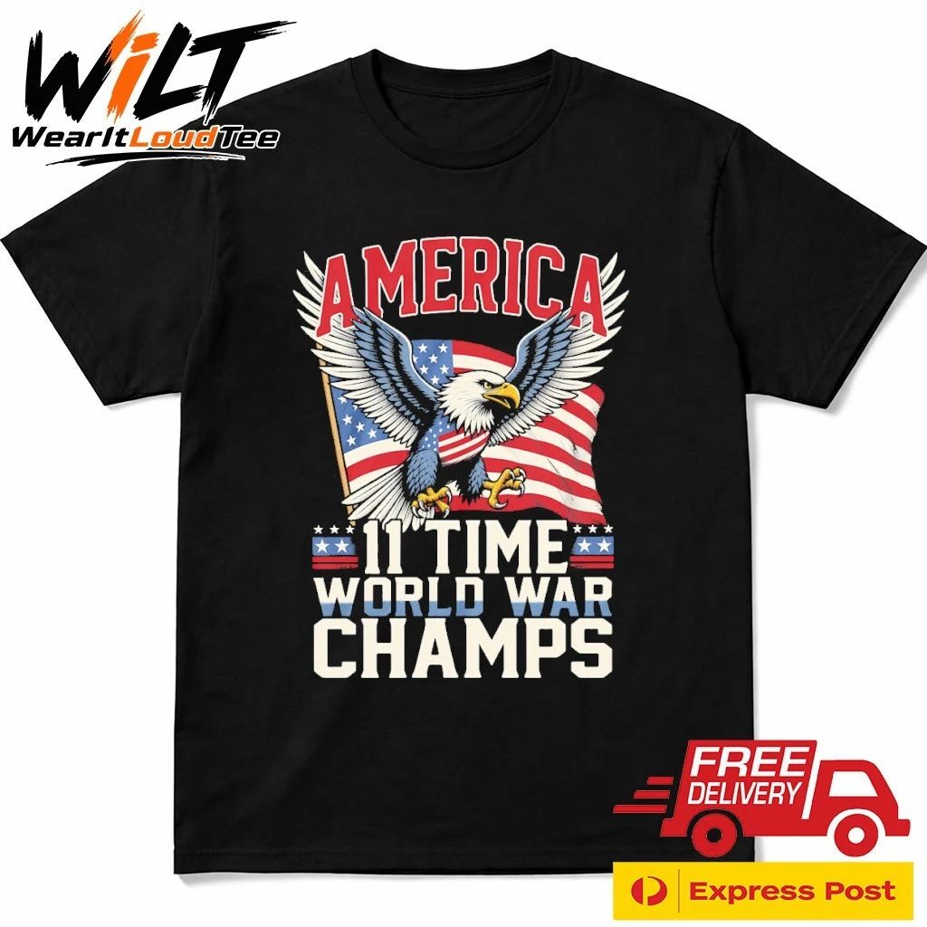 America 11 Time World War Champs Shirt