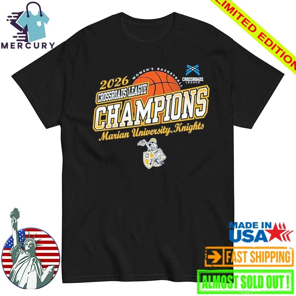 Marian University Knights Women’s Basketball 2026 Crossroads League Tournament Champions Shirt