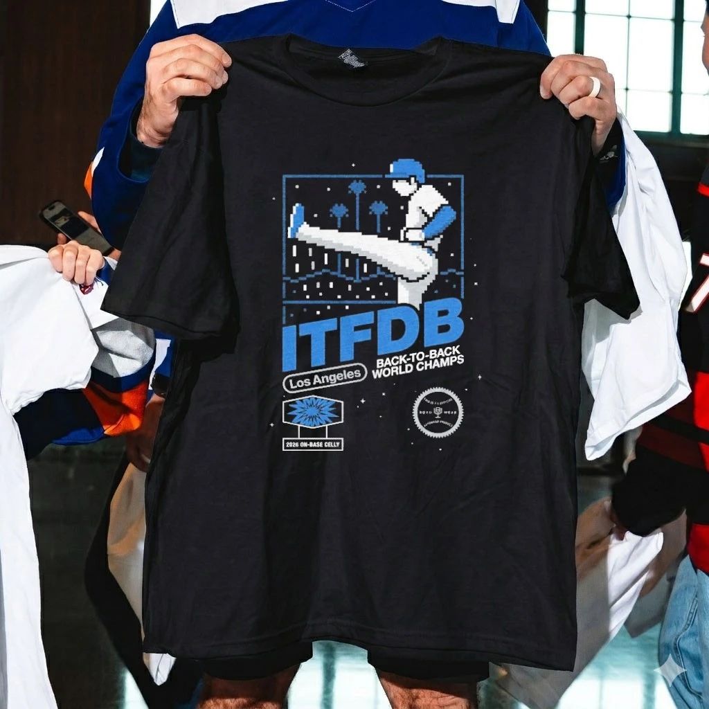 Los Angeles Dodgers ITFDB Kick Celly Back To Back World Champs 2026 On Base Celly Shirt