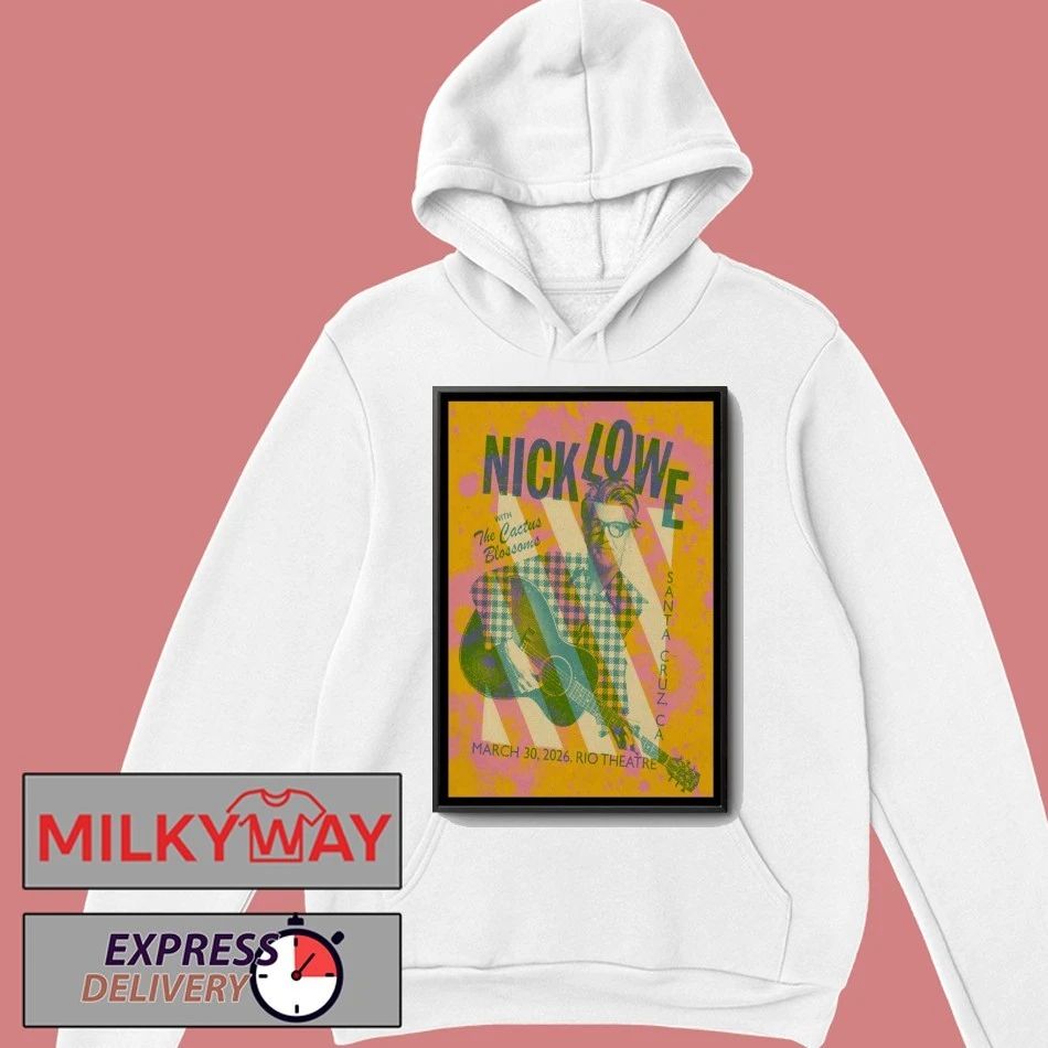 Nick Lowe With The Cactus Blossoms Tour Santa Cruz CA on Mar 30 2026 Poster shirt
