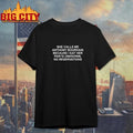 She Calls Me AB Because I Eat Her Parts Unknown, No Reservations Shirt