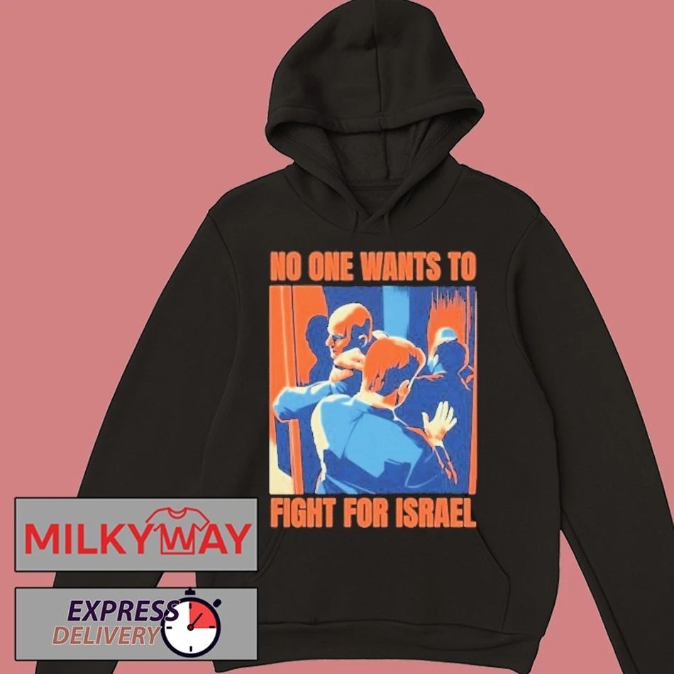 No One Wants To Fight For Israel Marine Sgt. Brian McGuinness Shirt