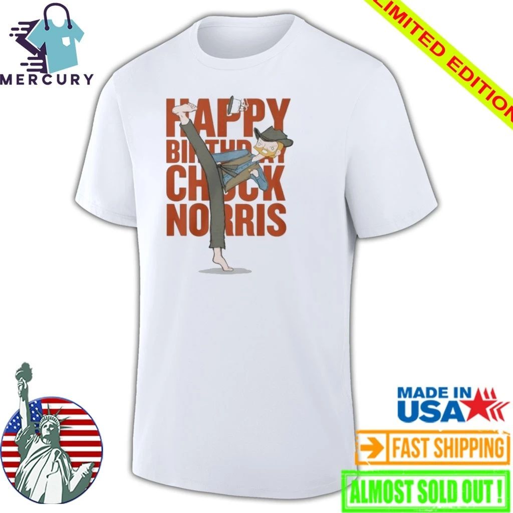 Happy Birthday Chuck Norris 2026 Shirt