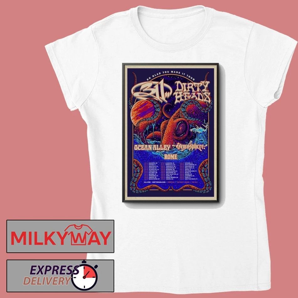 311 And Dirty Heads So Glad You Made It Tour 2026 Poster shirt