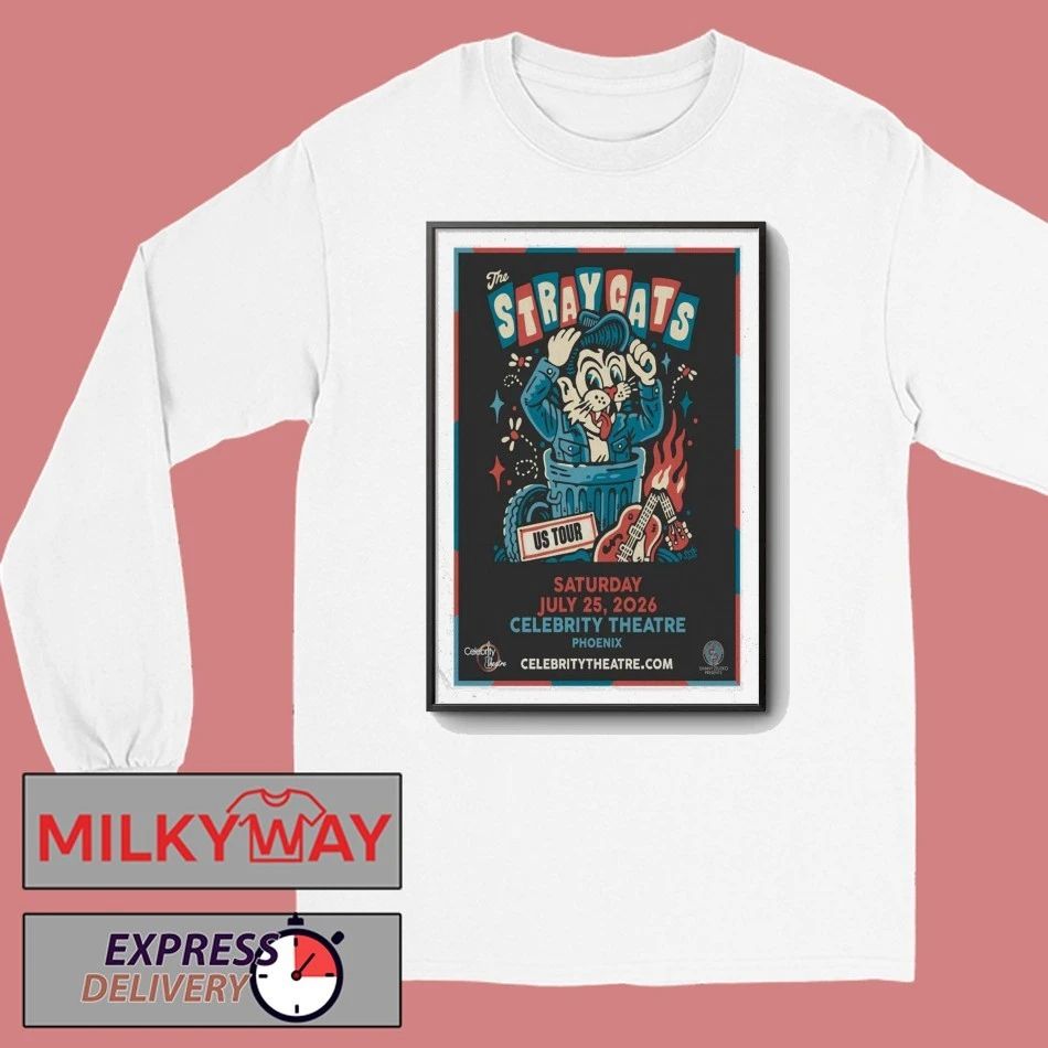 Poster The Stray Cats At Celebrity Theatre In Phoenix, AZ On Jul 25, 2026 shirt