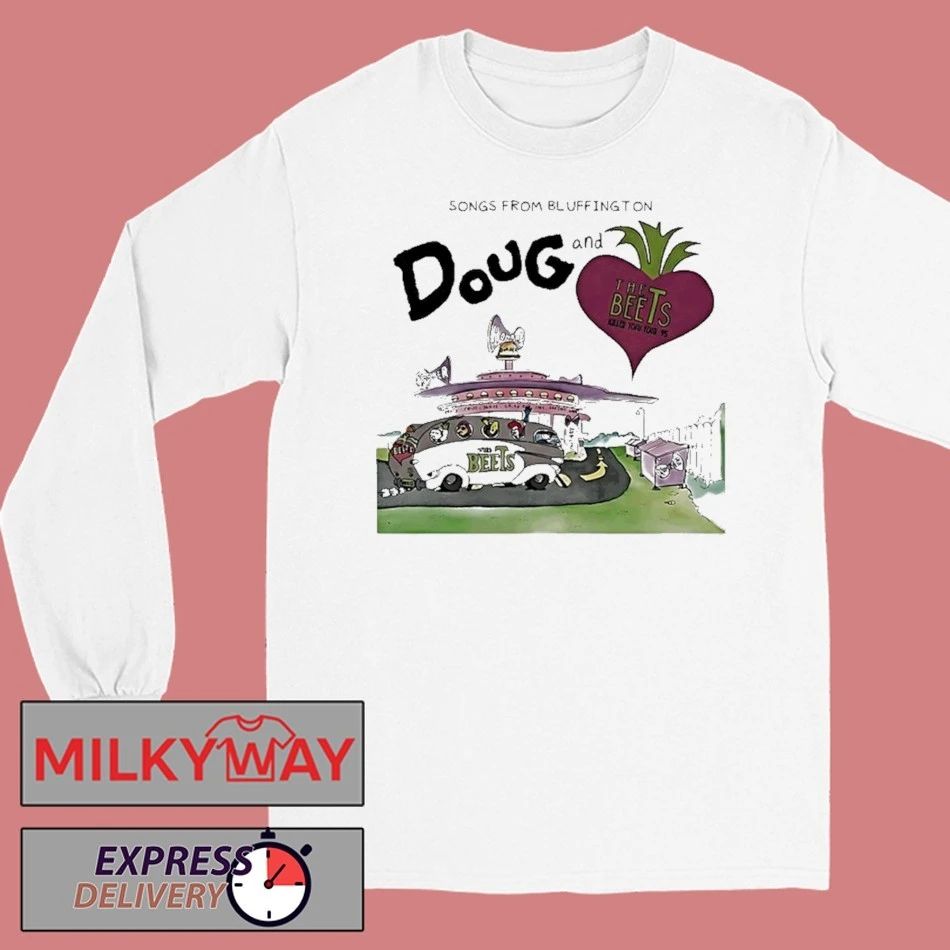 Songs From Bluffington Doug And The Beets Shirt