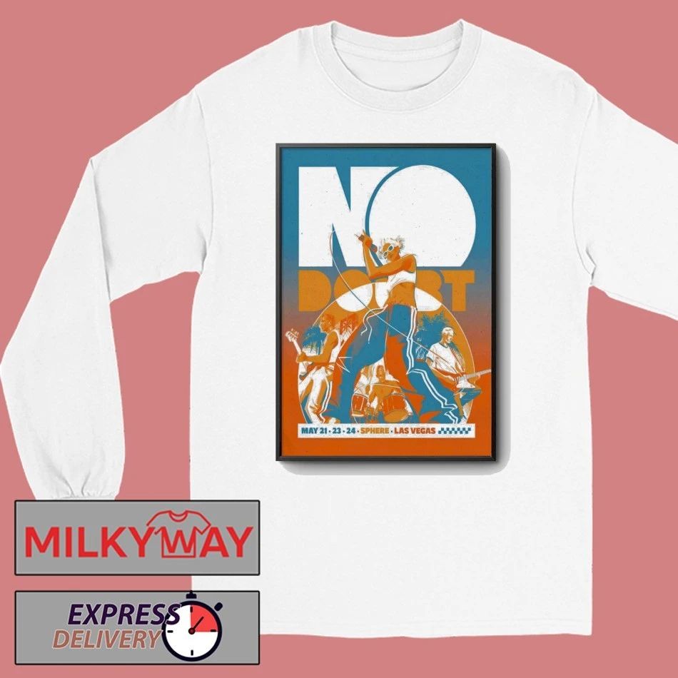 No Dobut At Sphere in Las Vegas NV On May 21-24 2026 Poster shirt