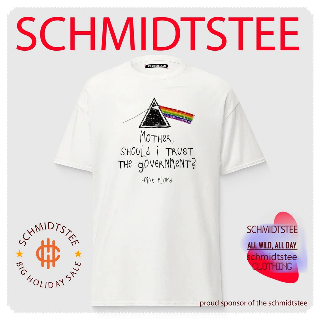Dark Side of the Moon prism Mother should I trust the goverment – Pink Floyd shirt