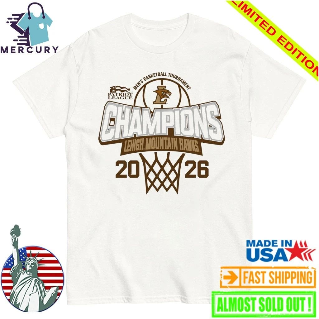 Lehigh Mountain Hawks 2026 Patriot League Men’s Basketball Tournament Champions Shirt