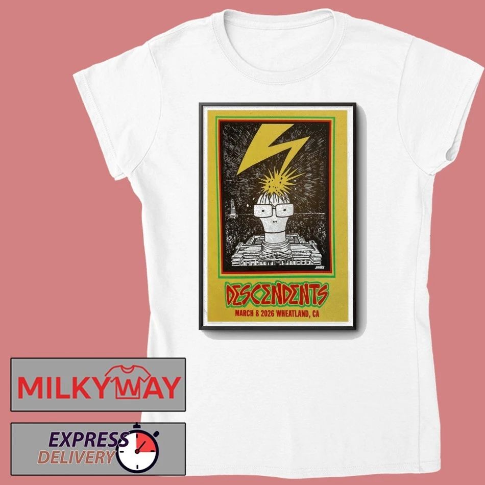 Descendents Wheatland, CA Poster Mar 8 2026 shirt