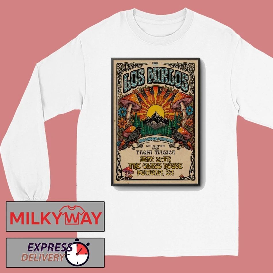 Los Mirlos In Pomona CA On May 27 2026 Poster shirt