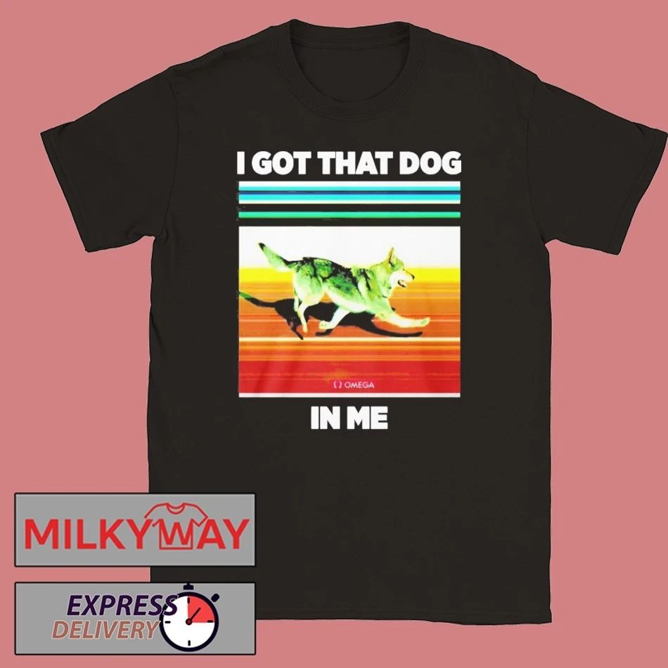 Nazgul I Got That Dog in Me Shirt