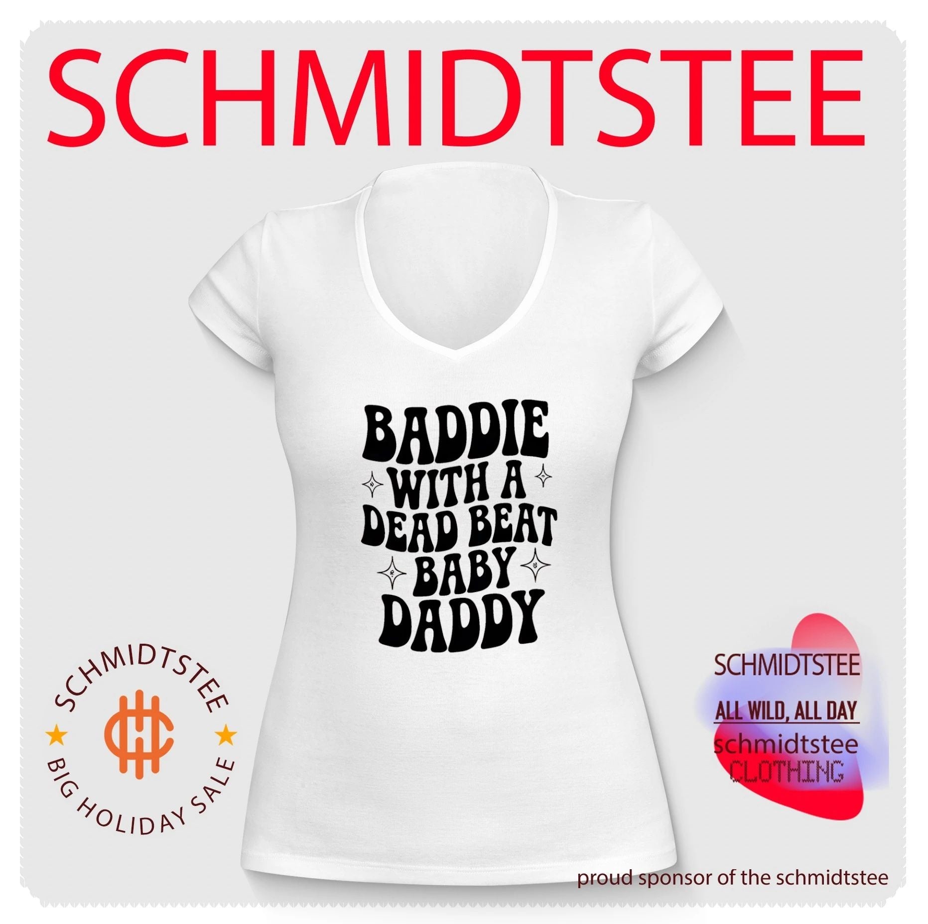Baddie with a dead beat baby daddy simple shirt
