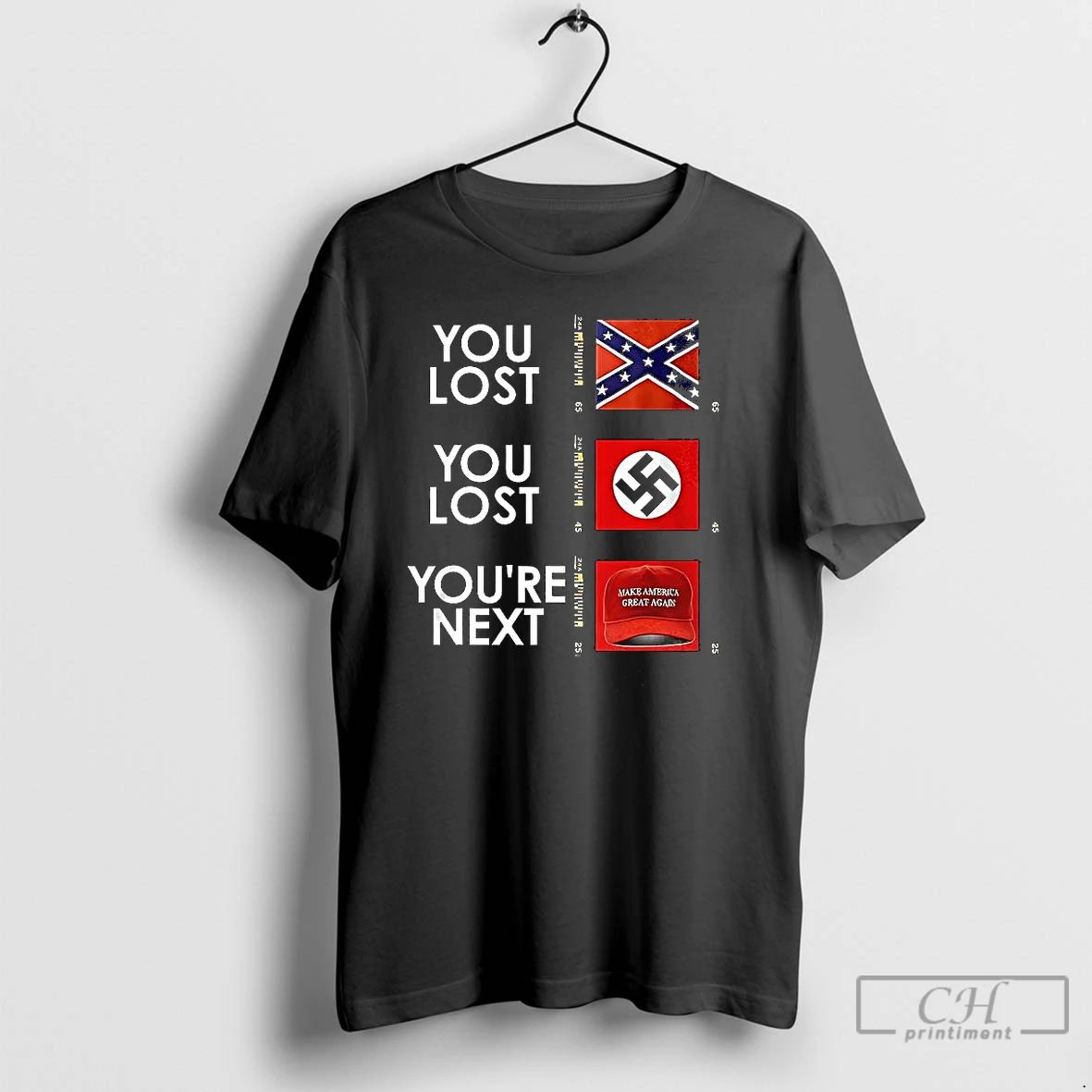 Classic You Lost You Lost Youre Next Flag T Shirts
