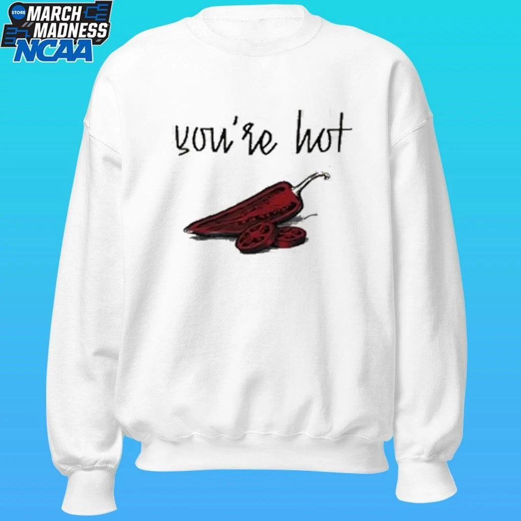 Chili You’re Hot Shirt