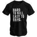 Hard to Kill. Easy to Bang. Men's T-Shirt Hoodie, Sweatshirt | CoreVibeTees.com (Image 1)