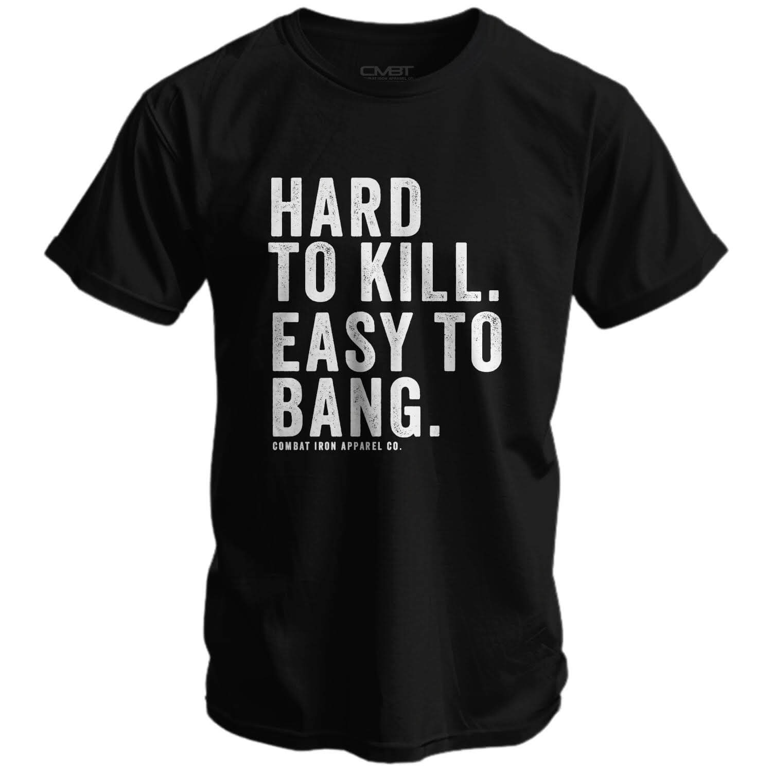 Hard to Kill. Easy to Bang. Men's T-Shirt Hoodie, Sweatshirt | CoreVibeTees.com (Image 1)