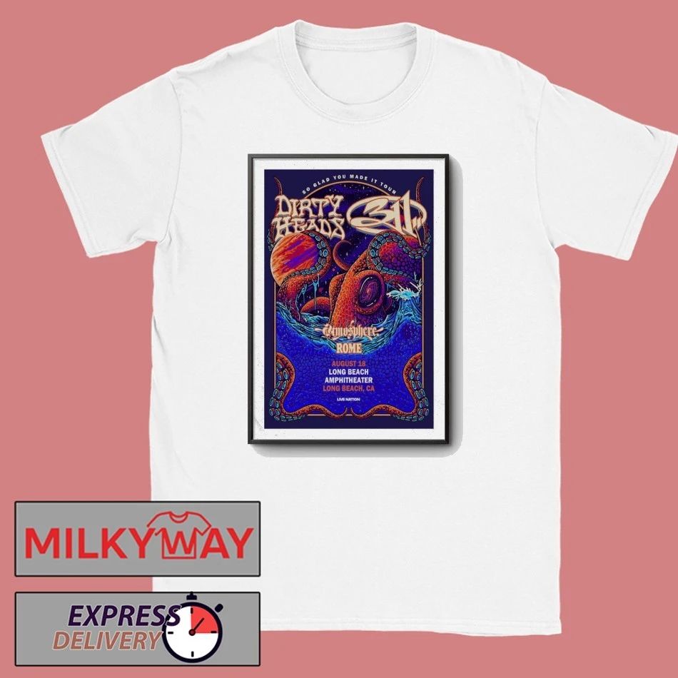Poster Dirty Heads At Long Beach Amphitheater In Long Beach CA On Aug 18 2026 shirt